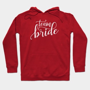 Simple Team Bride Wedding Calligraphy Hoodie